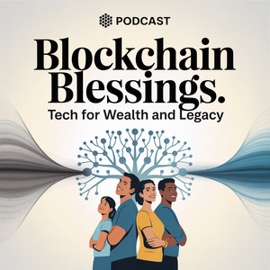 Blockchain Blessings: Tech For Wealth and Legacy cover art