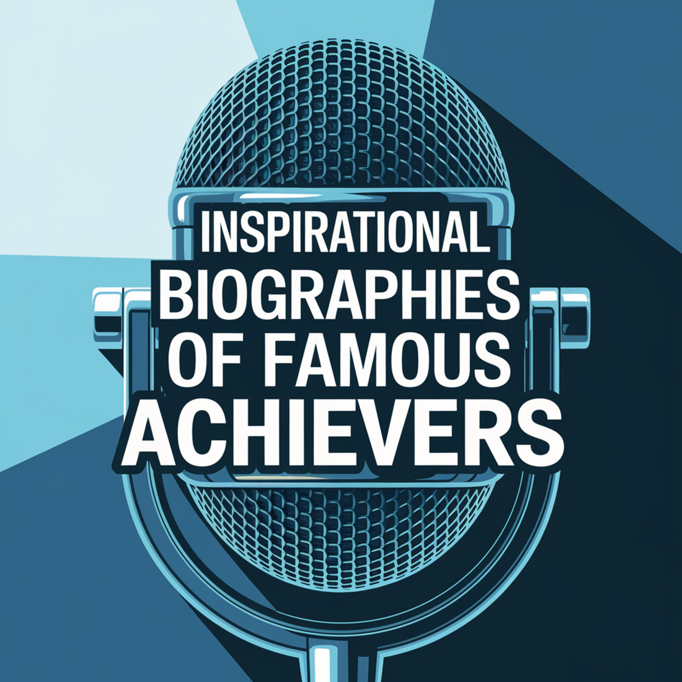 Inspirational Biographies of Famous Achievers